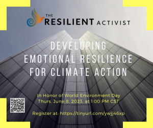 Developing Emotional Resilience for Climate Action @ Online via Zoom