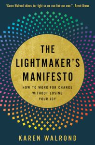 Cover of the book The Lightmaker's Manifest by Karen Walrond